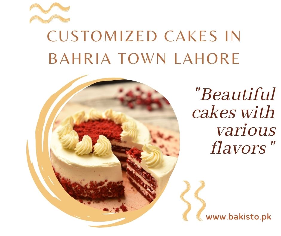 Customized Cakes in Bahria Town Lahore - Bake Your Wish